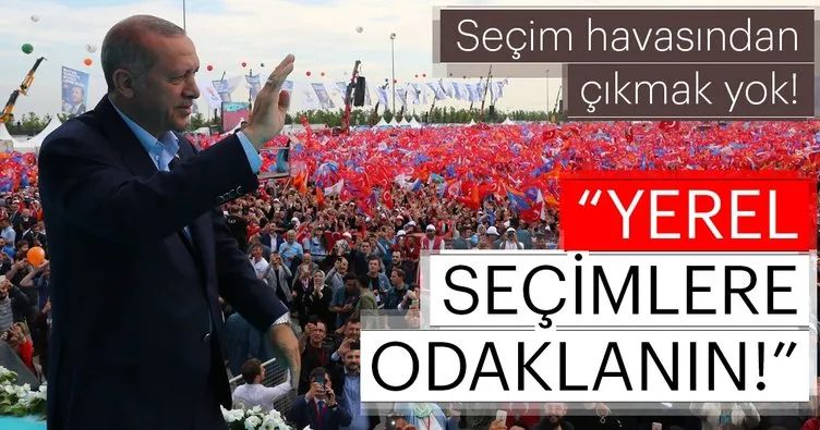Erdoğan teşkilata talimat verdi: Yerel seçimlere odaklanın