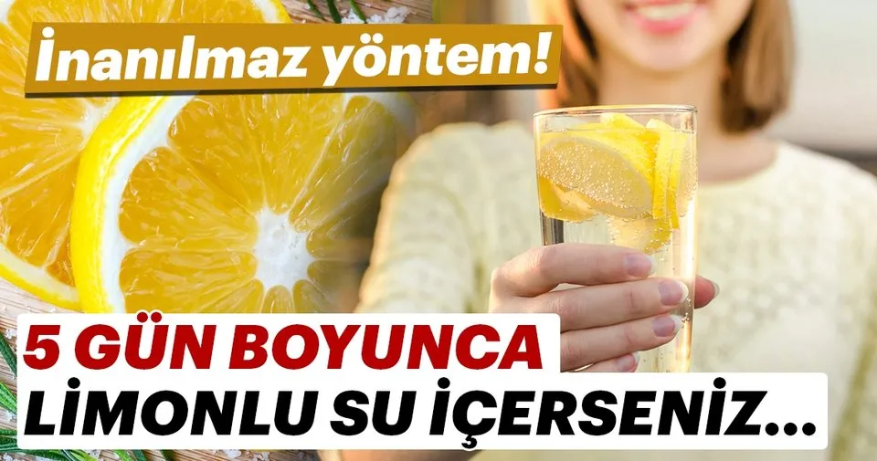 5 gun boyunca limonlu su icerseniz saglik haberleri