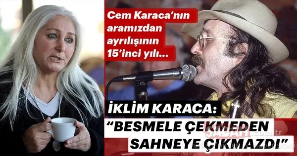 Cem Karaca’nın aramızdan ayrılışının 15’inci yılı...