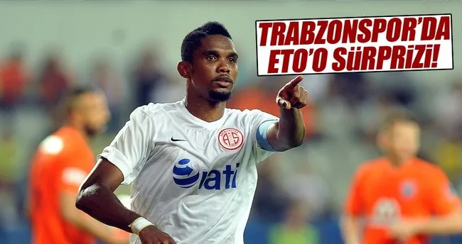 Eto’o Tranbzonspor’da çözüm olabilir mi?