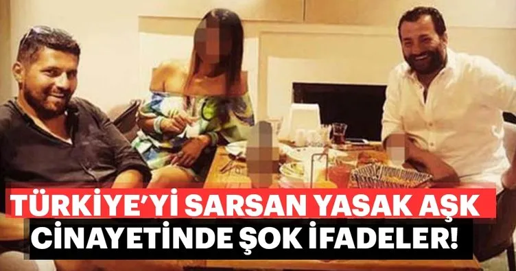 Türkiye’yi sarsan yasak aşk cinayeti davasında şok ifadeler!