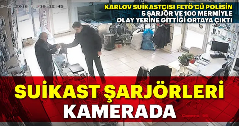 Suikast şarjörleri kamerada!