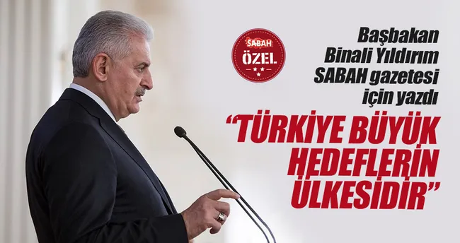 Türkiye büyük hedeflerin ülkesidir
