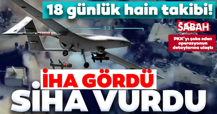 18 günlük takiple müthiş operasyon