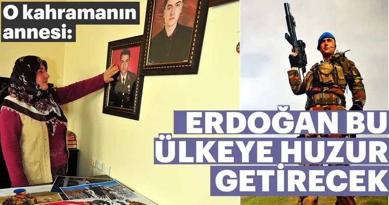 Erdoğan bu ülkeye huzur getirecek