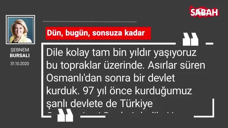 Şebnem Bursalı 'Dün, bugün, sonsuza kadar'