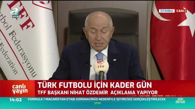 TFF Başkanı Nihat Özdemir: Tüm ligleri 12-13-14 Haziran'da başlatma kararı aldık