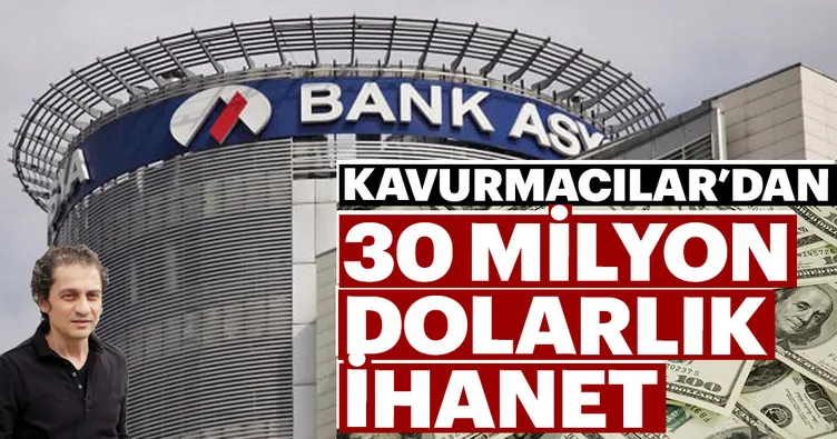 Kavurmacılar’dan 30 milyon $’lık ihanet