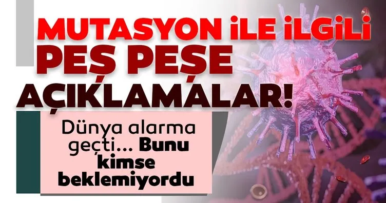 SON DAKİKA HABER! Corona mutasyon haberleriyle dünya alarma geçti! İşte mutasyon ile ilgili tüm detaylar…