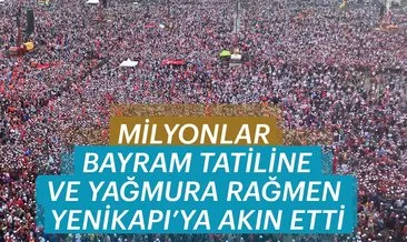 Son Dakika Haberi: Yenikapı’da büyük AK Parti mitingi! Milyonlar oradaydı...