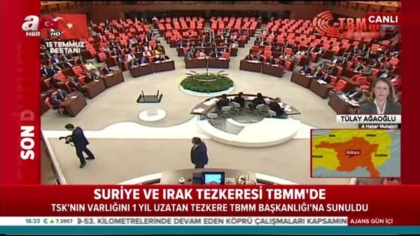 Irak-Suriye'de Türk askerinin varlığı hakkındaki tezkere TBMM Başkanlığına sunuldu