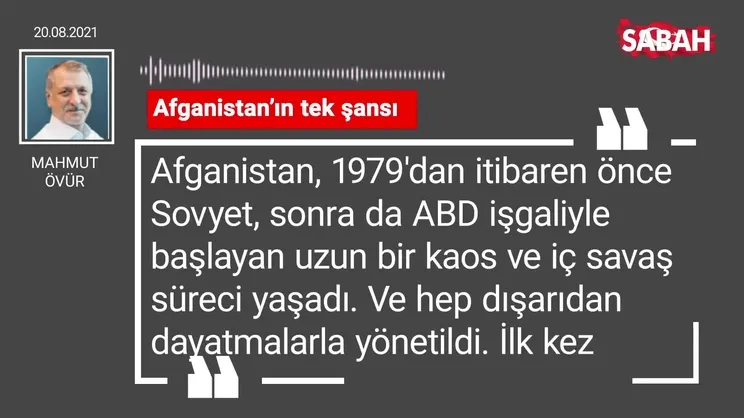 Mahmut Övür | Afganistan’ın tek şansı