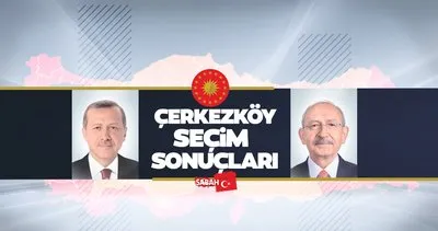 Çerkezköy seçim sonuçları 2023 son dakika! YSK canlı yayın ile Cumhurbaşkanlığı Tekirdağ Çerkezköy 2. tur seçim sonuçları oy oranları nasıl?