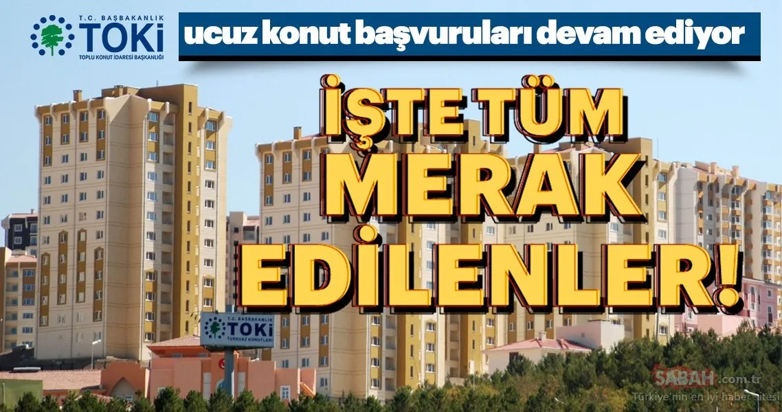 toki 50 bin konut proje basvuru nasil ve nereye yapilacak il il 2019 toki ucuz konut basvuru tarihleri galeri ekonomi