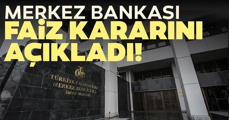 Son Dakika: Merkez Bankası’ndan flaş faiz kararı!