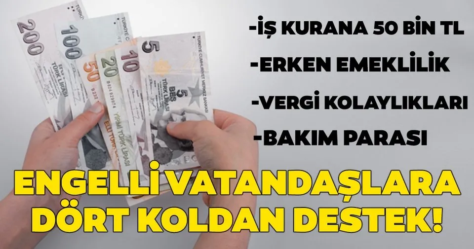 Engelli Vatandaslara Dort Koldan Destek Iste Yapilan O Odemeler Haberler Haberleri