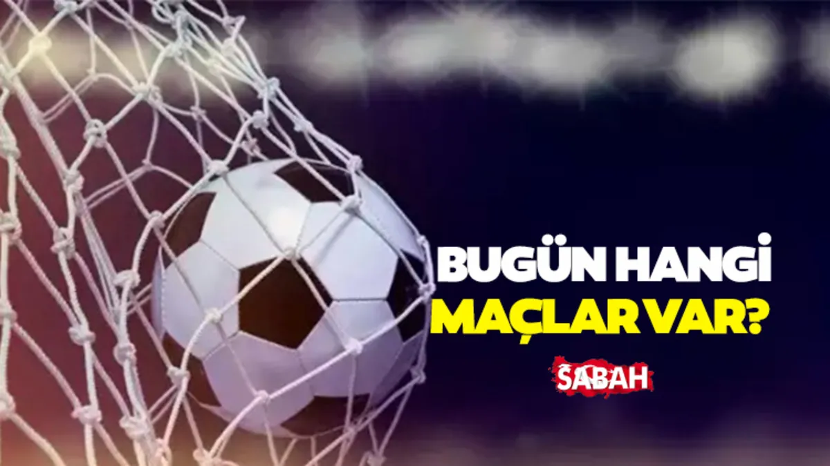 BUGÜNKÜ MAÇLAR BELLİ OLDU! 11 Nisan 2026 Salı bugün hangi maçlar var, saat kaçta ve hangi kanalda?