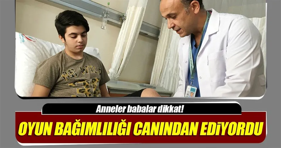 oyun bagimliligi bacagindan ediyordu