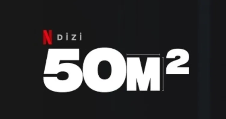 50m2 dizisi konusu nedir netflix ile