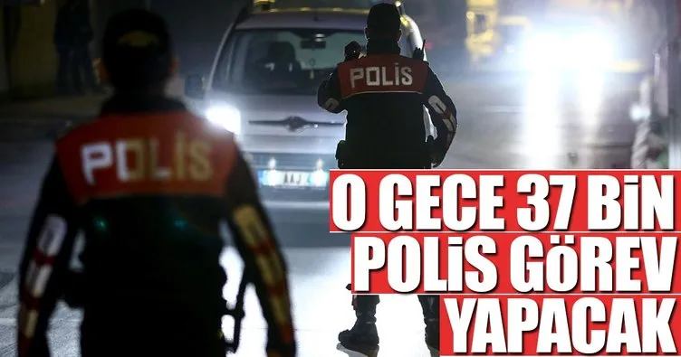 İstanbul’da yılbaşı gecesi 37 bin polis görev yapacak