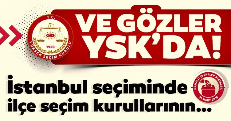 İstanbul seçiminde ilçe seçim kurullarının araştırmaları bekleniyor