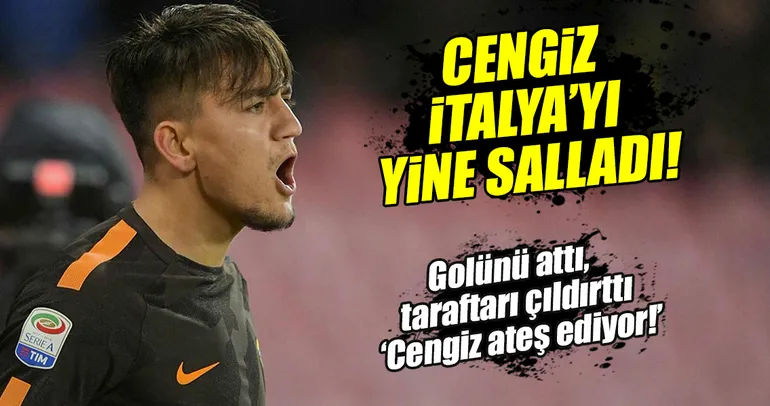 Cengiz Ünder, İtalya’yı yine salladı!