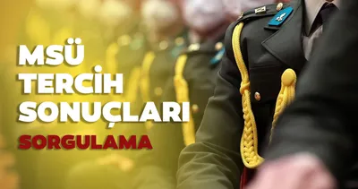 MSÜ TERCİH SONUÇLARI SORGULAMA personeltemin.msb.gov.tr 2024: MSÜ tercih sonuçları açıklandı mı, ne zaman açıklanır?