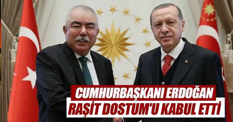 Cumhurbaşkanı Erdoğan, Raşit Dostum’u kabul etti