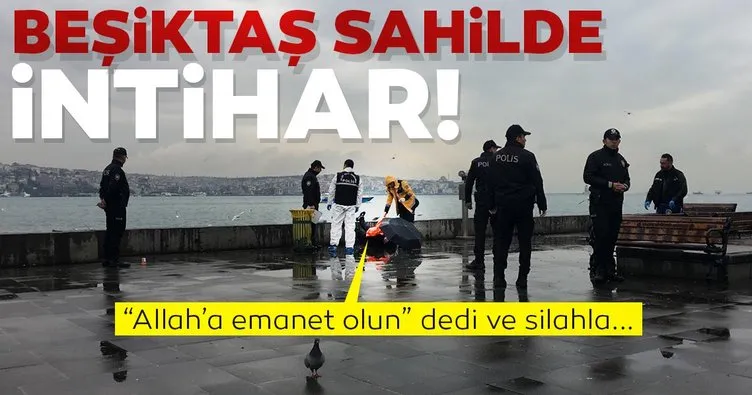 Son dakika: Beşiktaş sahilinde bir kişi başına silahla ateş ederek intihar etti