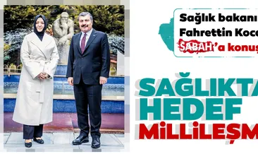 Sağlıkta hedef millileşme