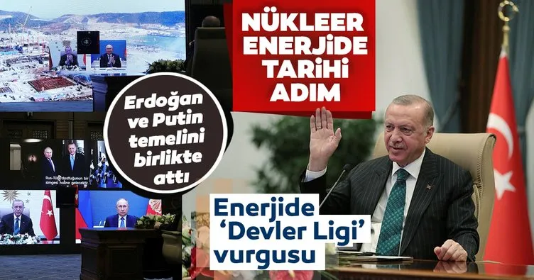 Son dakika: Nükleer enerjide tarihi adım! Başkan Erdoğan ve Putin'den flaş mesajlar...