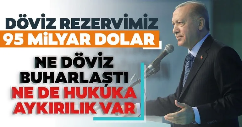 Son dakika haber: Başkan Recep Tayyip Erdoğan’dan döviz rezervi açıklaması!