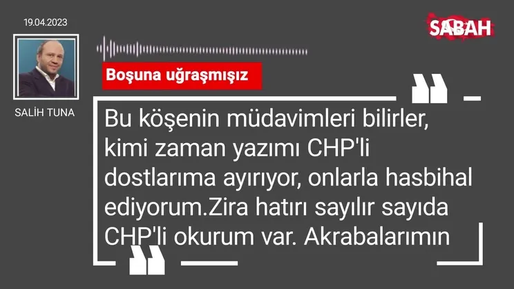 Salih Tuna | Boşuna uğraşmışız