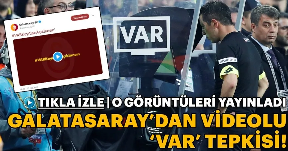 Galatasaray Dan Videolu Var Tepkisi O Goruntuleri Yayinladi Spor Haberleri