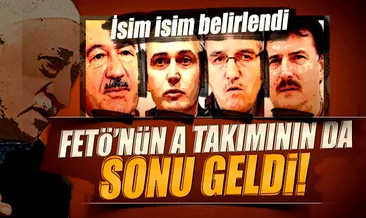 FETÖ’nün A takımının da sonu geldi