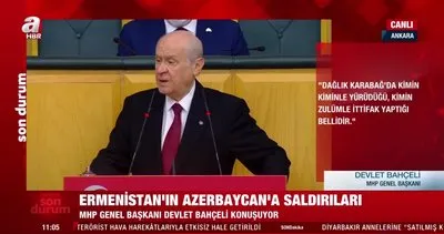 SON DAKİKA... MHP Lideri Devlet Bahçeli Karabağ Azerbaycan’ın olmadan ateşkes olmamalı | Video