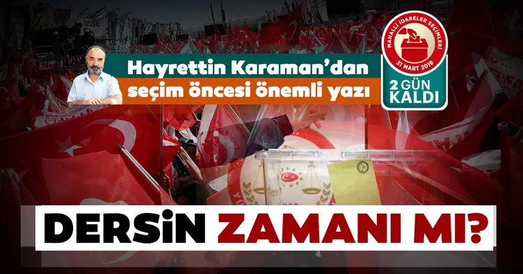 Hayrettin Karaman’dan 31 Mart seçimleri öncesi önemli yazı