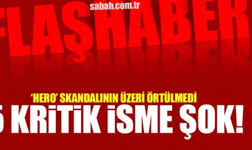 HERO skandalında 5 kritik isme dava açıldı