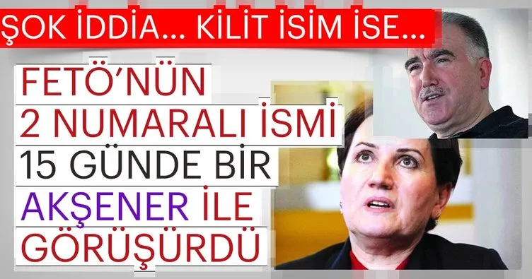 Şok iddia: Meral Akşener FETÖ'cü Abdullah Aymaz ile...