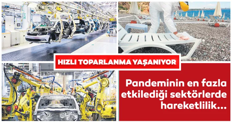Hızlı toparlanma yaşanıyor