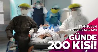 Coronavirüste İstanbul Cerrahpaşa’dan çarpıcı rakamlar! Günde 200 kişi...