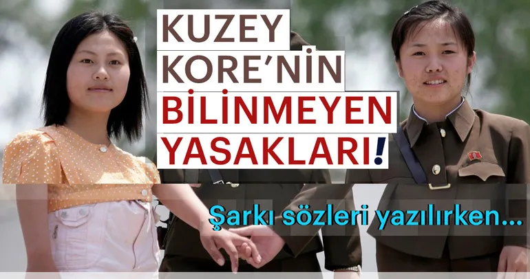 İşte Kuzey Kore'nin bilinmeyen yasakları!