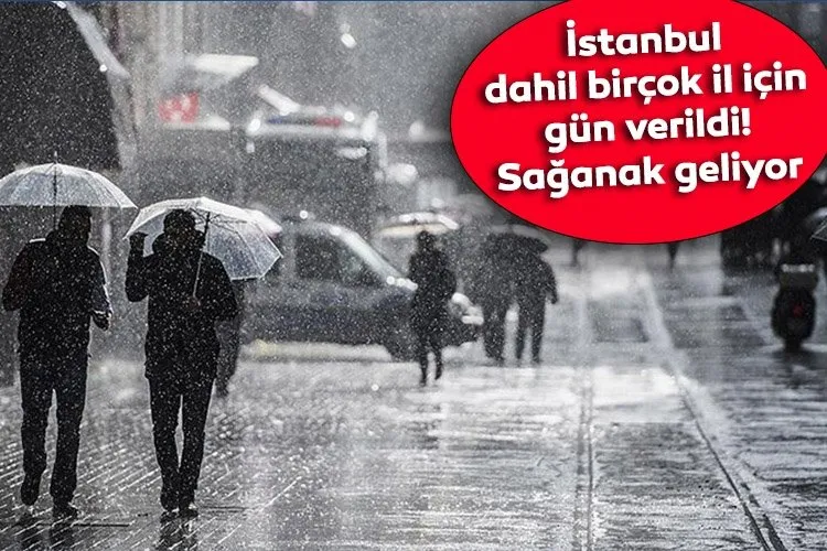 Meteoroloji’den son dakika hava durumu raporu! İstanbul dahil birçok il için gün verildi: Sağanak yağış geliyor…