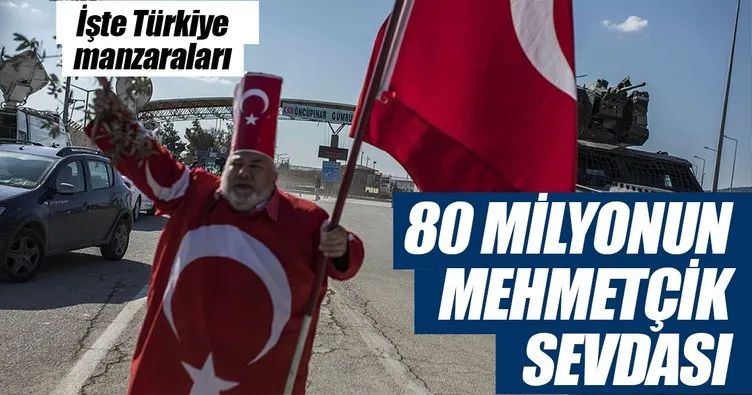 80 milyonun Mehmetçik sevdası