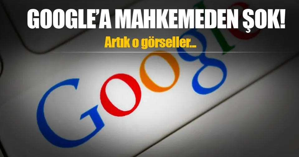 google davayi kaybetti artik gorseller