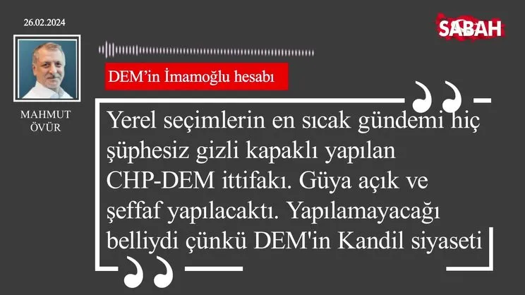 Mahmut Övür | DEM'in İmamoğlu hesabı