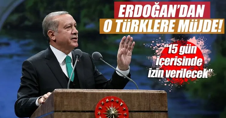 Cumhurbaşkanı Erdoğan’dan binlerce Balkan Türk’üne müjde!