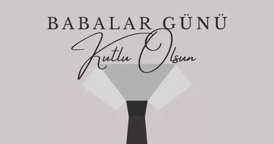 BABALAR GÜNÜ NE ZAMAN, BU PAZAR MI? 2024 Babalar Günü tarihi için geri sayım!