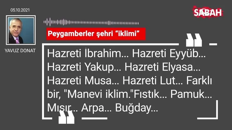 Yavuz Donat | Peygamberler şehri “iklimi”