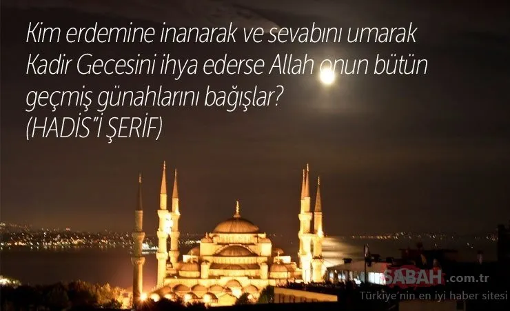 Kadir Gecesi Mesajlari Burada En Guzel 2018 Kadir Gecesi Mesajlari